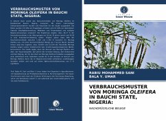 VERBRAUCHSMUSTER VON MORINGA OLEIFERA IN BAUCHI STATE, NIGERIA: - Mohammed Sani, Rabiu;Y. Umar, Bala