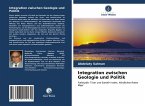 Integration zwischen Geologie und Politik