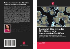 Potencial Bioactivo dos Micróbios - Uma Investigação Científica - CK, Venil