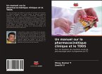 Un manuel sur la pharmacocinétique clinique et le TDDS