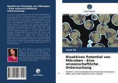 Bioaktives Potential von Mikroben - Eine wissenschaftliche Untersuchung - CK, Venil