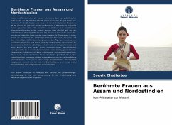 Berühmte Frauen aus Assam und Nordostindien - Chatterjee, Souvik