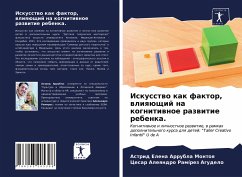 Iskusstwo kak faktor, wliqüschij na kognitiwnoe razwitie rebenka. - Arrubla Montoq, Astrid Elena;Ramírez Agudelo, Cesar Aleqndro