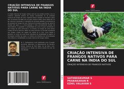 Criação Intensiva de Frangos Nativos Para Carne Na Índia Do Sul - S, Satheeskumar; R, Prabakaran; S, Ezhil Valavan