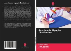 Agentes de Ligação Dentinários - Dadu, Shifali;Siddiqui, Tuba;Sharma, Swati