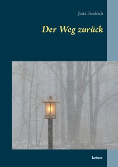 Der Weg zurück - Friedrich, Jutta