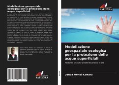 Modellazione geospaziale ecologica per la protezione delle acque superficiali - Kamara, Dauda Morlai