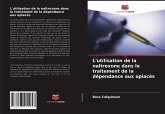 L'utilisation de la naltrexone dans le traitement de la dépendance aux opiacés