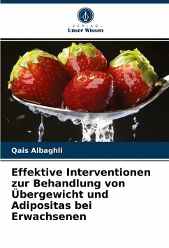 Effektive Interventionen zur Behandlung von Übergewicht und Adipositas bei Erwachsenen - Albaghli, Qais
