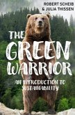 THE GREEN WARRIOR - An Introduction to Sustainability