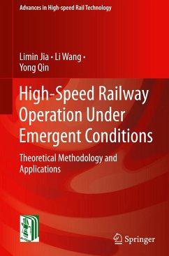 High-Speed Railway Operation Under Emergent Conditions - Jia, Limin;Wang, Li;Qin, Yong