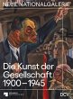 Die Kunst der Gesellschaft 1900-1945 - Bild 1
