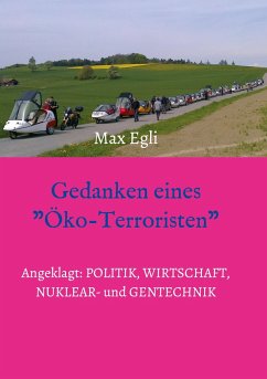 Gedanken eines Öko-Terroristen - Egli, Max