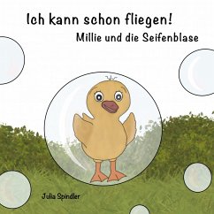 Ich kann schon fliegen! - Spindler, Julia