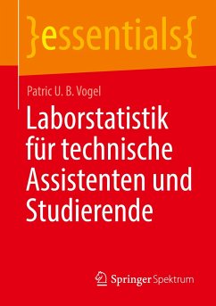 Laborstatistik für technische Assistenten und Studierende - Vogel, Patric U. B.