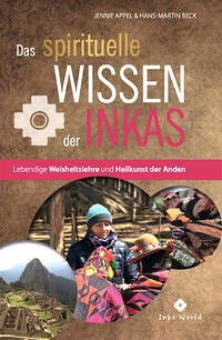 Das spirituelle Wissen der Inkas