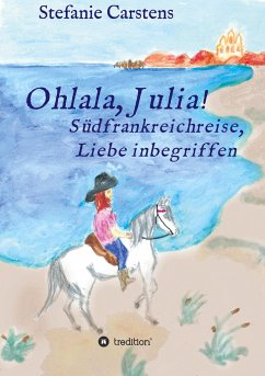 Ohlala, Julia! - Carstens, Stefanie