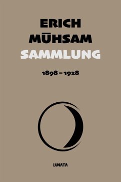 Sammlung 1898-1928 (eBook, ePUB) - Mühsam, Erich