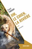 Jim, le chien, la rivière (eBook, ePUB)