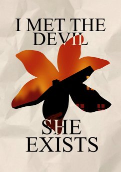 I met the devil - she exists (eBook, ePUB)