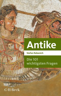 Die 101 wichtigsten Fragen - Antike (eBook, ePUB) - Rebenich, Stefan