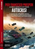 Autocrisi (eBook, ePUB) Autocrisi (eBook, ePUB)