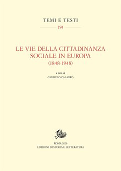 Le vie della cittadinanza sociale in Europa (1848-1948) (eBook, PDF) - Calabrò (a cura di), Carmelo