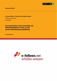 Lernmotivation und Lernerfolg von Pflichtteilnehmer*innen in der Ersten-Hilfe-Breitenausbildung (eBook, PDF) - Anhold, Manuel