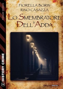 Lo smembratore dell'Adda (eBook, ePUB) - Borin, Fiorella; Casazza, Rino