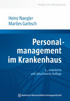 Personalmanagement im Krankenhaus (eBook, PDF) - Naegler, Heinz; Garbsch, Marlies