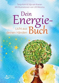 Dein Energie-Buch (eBook, ePUB) - Kohl, Tanja; Kranen, Silja van
