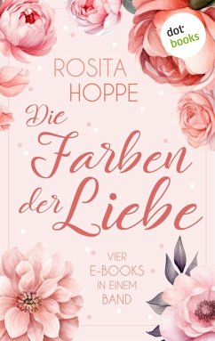 Die Farben der Liebe (eBook, ePUB) Cover Die Farben der Liebe (eBook, ePUB)