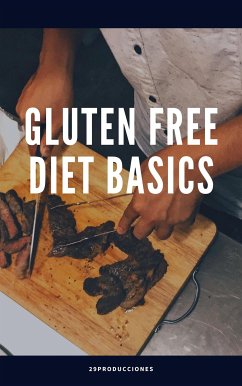 Gluten free diet basics (fixed-layout eBook, ePUB) - 29producciones