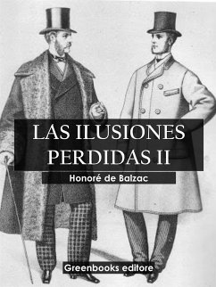 Las ilusiones perdidas II (eBook, ePUB) - de Balzac, Honoré