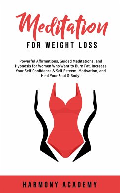 Meditation for Weight Loss (eBook, ePUB) - Academy, Harmony