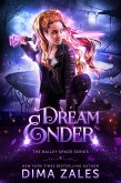 Dream Ender (Bailey Spade Series, #4) (eBook, ePUB)