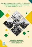 DINÂMICA POPULACIONAL E DESENVOLVIMENTO NO NORTE GOIANO - ÊNFASE AO MUNICÍPIO DE SANTA TEREZINHA DE GOIÁS (eBook, ePUB)