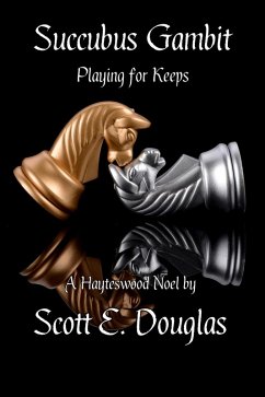 Succubus Gambit (Playing for Keeps) (eBook, ePUB) - Douglas, Scott E.
