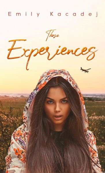 Those Experiences (eBook, ePUB) Those Experiences (eBook, ePUB)