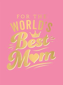 For the World's Best Mum (eBook, ePUB) - Publishers, Summersdale