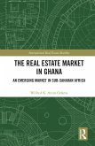 The Real Estate Market in Ghana (eBook, ePUB)