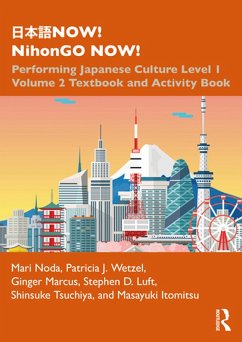 ¿¿¿NOW! NihonGO NOW! (eBook, PDF) - Noda, Mari; Wetzel, Patricia J.; Marcus, Ginger; Luft, Stephen D.; Tsuchiya, Shinsuke; Itomitsu, Masayuki