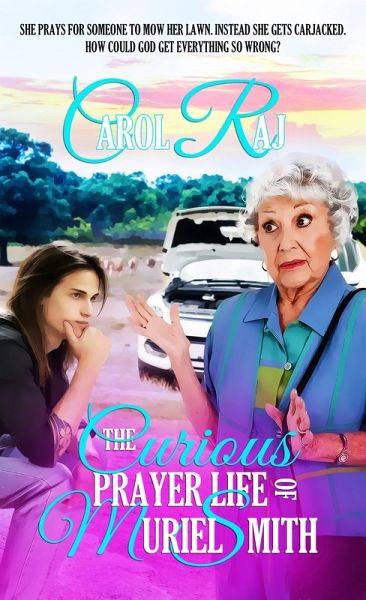 Curious Prayer Life Of Muriel Smith (eBook, ePUB)