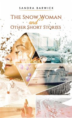 Snow Woman and Other Short Stories (eBook, ePUB) - Barwick, Sandra