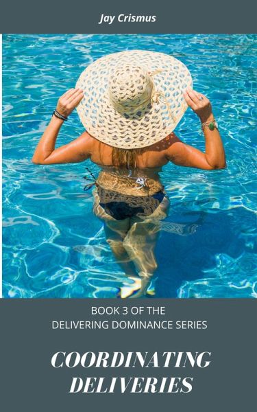 Coordinating Deliveries (Delivering Dominance, #3) (eBook, ePUB)