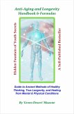 Anti-Aging and Longevity Handbook & Formulas (eBook, ePUB)