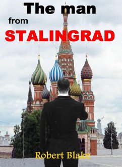 man from Stalingrad (eBook, ePUB) - Blake, Robert