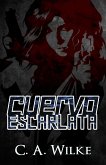 Cuervo Escarlata (eBook, ePUB) Cuervo Escarlata (eBook, ePUB)