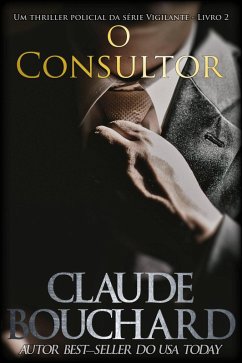 Cover O Consultor (Vigilante, #2) (eBook, ePUB)