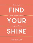 Find Your Shine (eBook, ePUB)